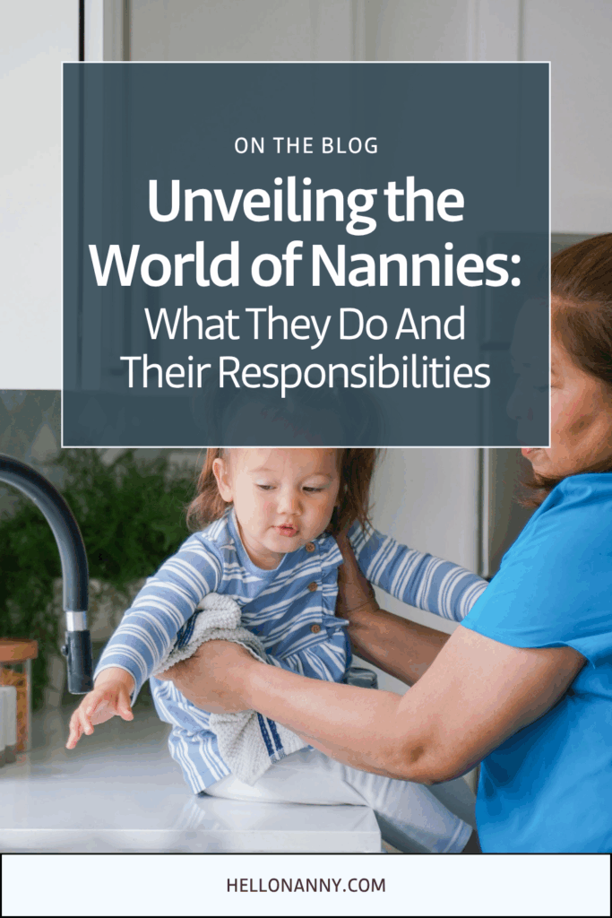 A woman helps a young child wash their hands at a sink, highlighting key nanny responsibilities, with a blog title about nannies overlaid on the image.