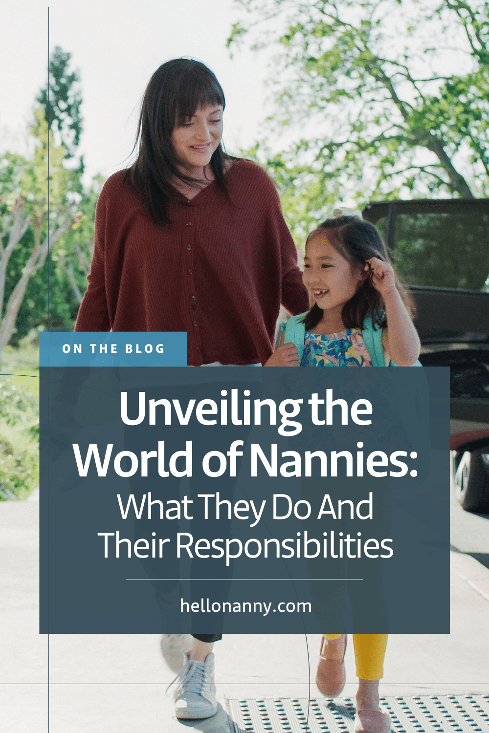 A smiling woman walks hand in hand with a young girl outside, next to a sign detailing nanny responsibilities and roles.