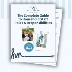 Cover of "The Complete Guide to Household Staff Roles & Responsibilities" with photos of a nanny and children.