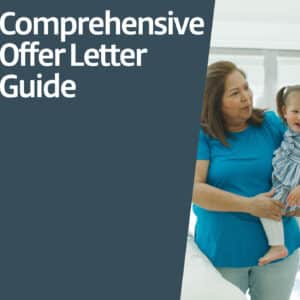 Woman in blue holding a child, next to text reading "Comprehensive Offer Letter Guide.