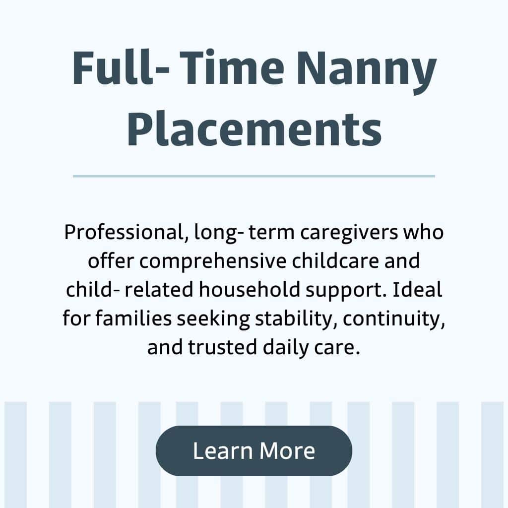 Text graphic advertising full-time nanny and house manager placements, with a "Learn More" button at the bottom.