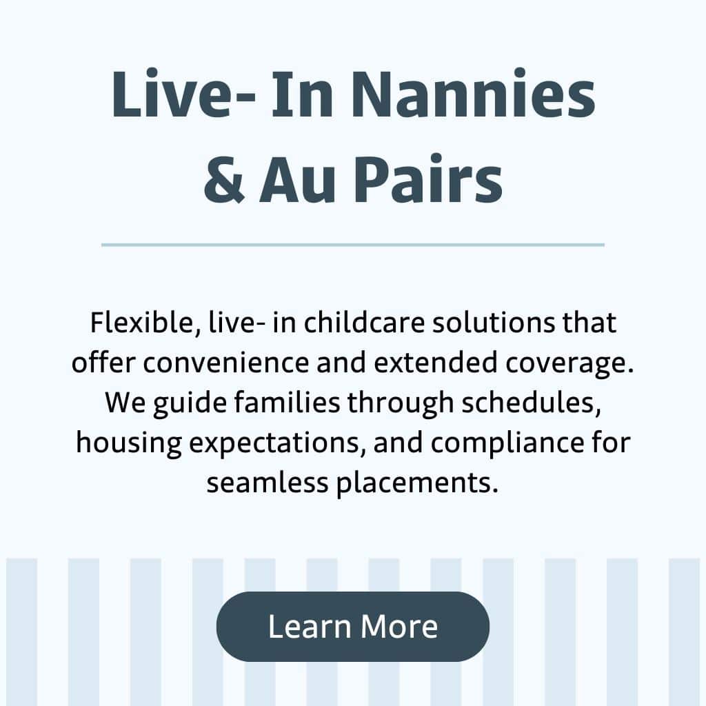 Text graphic promoting live-in nannies and family assistants, with a "Learn More" button at the bottom.