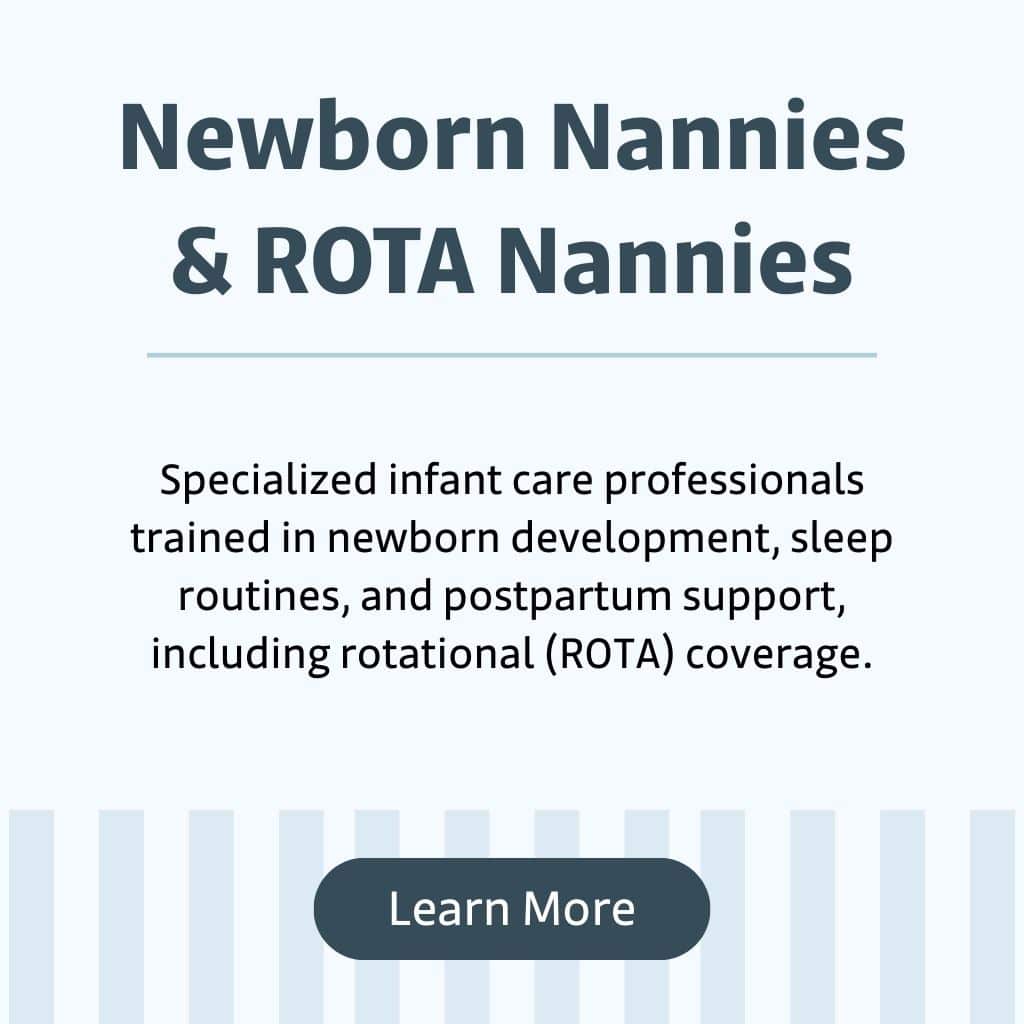 Text graphic: "Newborn Nannies & ROTA Nannies" featuring expert newborn care, specialized household staffing, and a "Learn More" button for details.