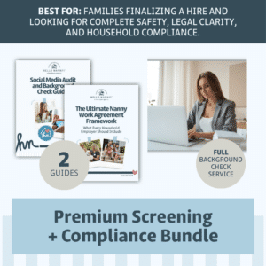 Premium Screening + Compliance Bundle for families, includes 2 guides and full background check service.