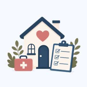 Illustration of a house with a heart, plants, a first aid kit, and a checklist on a clipboard in front.