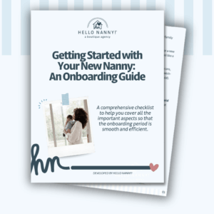 Cover of "Getting Started with Your New Nanny: An Onboarding Guide" featuring a woman holding a child.