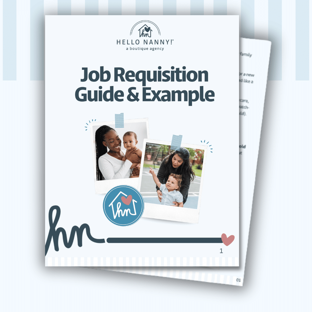 Cover of a "Job Requisition Guide & Example" by Hello Nanny!, featuring photos of a nanny with children.